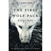 The First Wolf Pack: A Dog's Fable