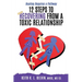 12 Steps to Recovering from A Toxic Relationship