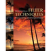 Professional Filter Techniques for Digital Photographers
