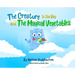 The Creature in the Sky and The Magical Vegetables