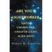 Are You a Lightworker, Eagle, Chosen One, Child of Light, Alien Soul?