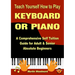 Teach Yourself How to Play KEYBOARD OR PIANO: A Comprehensive Self Tuition Guide for Adult & Senior Absolute Beginners