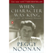 When Character Was King: A Story of Ronald Reagan