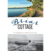 Briar Cottage: Summers in a Town called Gimli