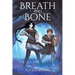 Breath and Bone