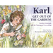 Karl, Get Out of the Garden!: Carolus Linnaeus and the Naming of Everything