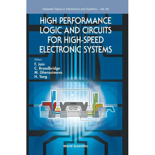 High Performance Logic & Circuits High-Speed Electronic Sys