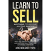 Learn to Sell: Anything, to Anyone, Anytime Quickly!