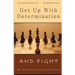 Get Up With Determination And Fight