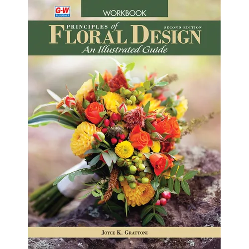 Principles of Floral Design: An Illustrated Guide
