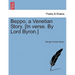 Beppo, a Venetian Story. [In Verse. by Lord Byron.]