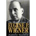 The Recollections of Eugene P Wigner