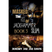 Masked The Rise Of Jackhammer Slim Book 3