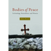 Bodies of Peace: Ecclesiology, Nonviolence, and Witness