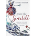Grace Like Scarlett: Grieving with Hope After Miscarriage and Loss