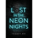 Lost in the Neon Nights