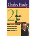 21 Ideas for Managers: Practical Wisdom for Managing Your Company and Yourself