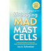 Managing Mad Mast Cells