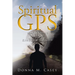 Spiritual GPS: Navigating in the Kingdom of God