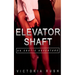 Elevator Shaft: An Erotic Adventure