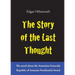 The Story of the Last Thought