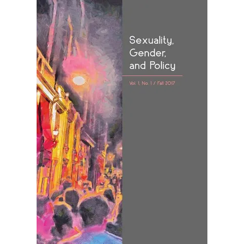 Sexuality, Gender, and Policy: Vol. 1, No. 1, Fall 2017