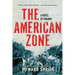 The American Zone: A Novel of Panama