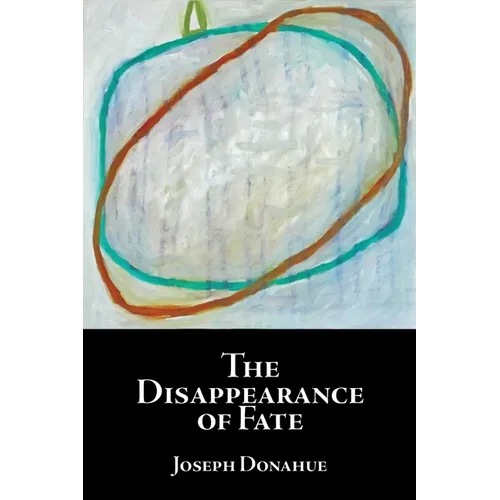 The Disappearance of Fate