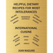 Helpful Dietary Recipes For Most Intolerances International Cuisine Cookbook