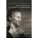 The Honeycomb Scroll: Philipp Melanchthon at the Dawn of the Reformation