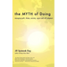 The Myth of Doing: Managing guilt, shame, anxiety, regret and self-judgment