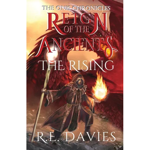 Reign of the Ancients: Part 3: The Rising
