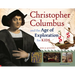 Christopher Columbus and the Age of Exploration for Kids: With 21 Activities Volume 52