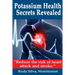 Potassium Health Secrets Revealed: Create an Alkaline Body With Potassium