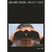 Jin-Me Yoon: About Time