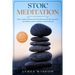 Stoic Meditation: How to Apply Stoicism in the Daily Routine and Take Control of Your Mindset and Live a Happy and Peaceful Life, Improv