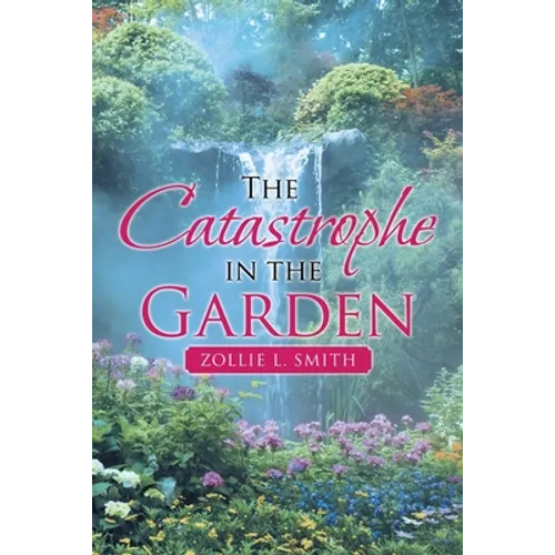 The Catastrophe in the Garden