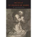 The Life of St. Francis of Assisi