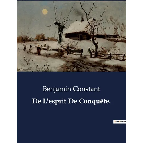 De L'esprit De Conquête.
