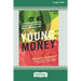 Young Money: 4 Proven Actions to Design Your Wealth While You Still Can [16 Pt Large Print Edition]