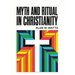 Myth and Ritual in Christianity