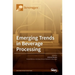 Emerging Trends in Beverage Processing