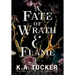 A Fate of Wrath and Flame