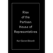 Rise of the Partisan House of Representatives
