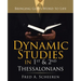 Dynamic Studies in 1St & 2Nd Thessalonians: Bringing God's Word to Life