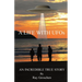 A LIFE WITH UFOs: An Incredible True Story