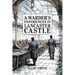 A Warder's Experiences in Lancaster Castle