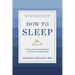 How to Sleep: The New Science-Based Solutions for Sleeping Through the Night