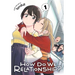 How Do We Relationship?, Vol. 1