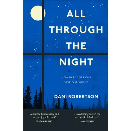 All Through the Night: How Dark Skies Can Save Our World